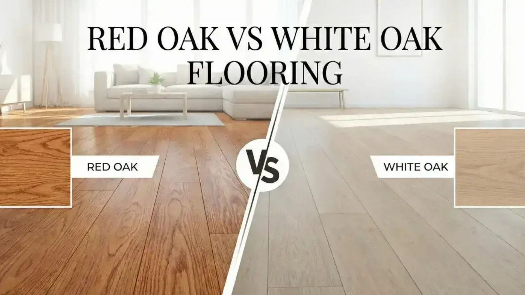 White Oak vs Red Oak Flooring Which Is Better